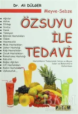 Meyve Sebze Özsuyu ile Tedavi