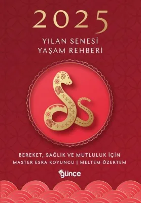 2025 Yılan Senesi Yaşam Rehberi - Bereket Sağlık ve Mutluluk
