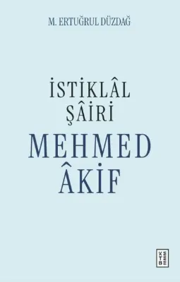 İstiklal Şairi Mehmed Akif