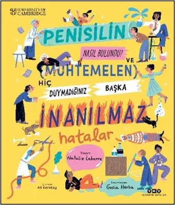 Penisilin Nasıl Bulundu? Ve Muhtemelen Hiç Duymadığınız Başka İnanılmaz Hatalar
