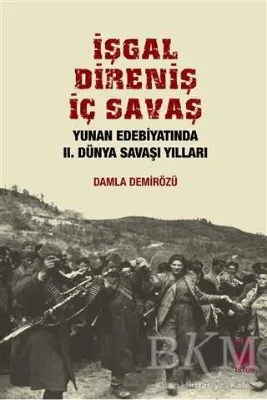 İşgal, Direniş, İç Savaş