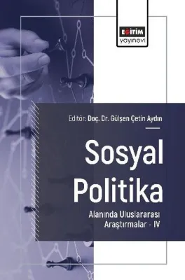 Sosyal Politika Alanında Uluslararası Araştırmalar 4