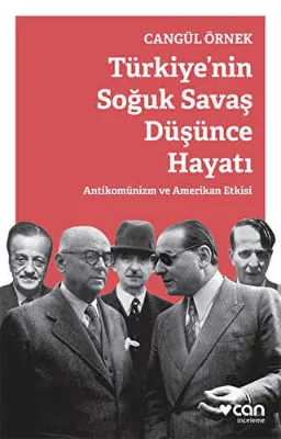 Türkiye`nin Soğuk Savaş Düşünce Hayatı