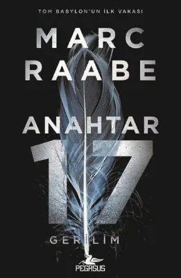 Anahtar 17 - Tom Babylon Serisi 1