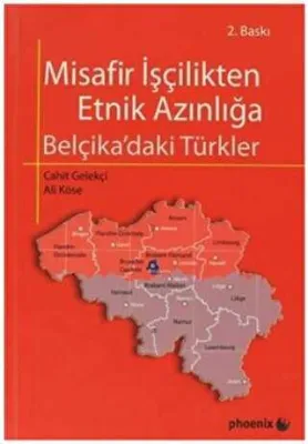 Misafir İşçilikten Etnik Azınlığa Belçika ’daki Türkler