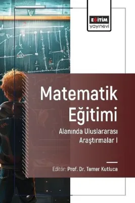 Matematik Eğitimi Alanında Uluslararası Araştırmalar 1