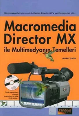 Macromedia Director MX ile Multimedyanın Temelleri