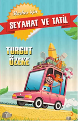 Herkes İçin Seyahat ve Tatil