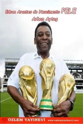 Edson Arantes do Nascimento Pele - Ünlü Futbolcular