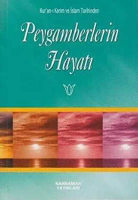 Peygamberlerin Hayatı