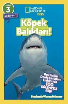 Köpek Balıkları! Seviye 3 Bilgi Serisi - National Geopraphic Kids