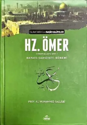2. Halife Hz. Ömer ra - Hayatı, Şahsiyeti ve Dönemi