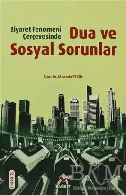 Ziyaret Fenomeni Çerçevesinde Dua ve Sosyal Sorunlar