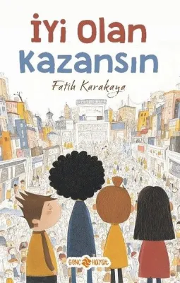 İyi Olan Kazansın