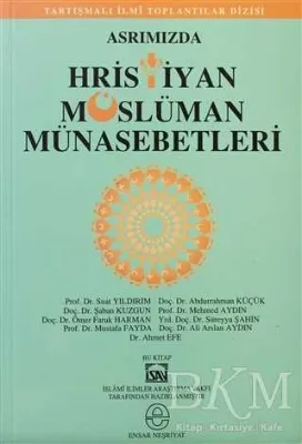 Asrımızda Hristiyan Müslüman Münasebetleri