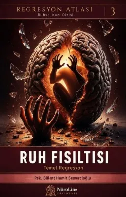 Ruh Fısıltısı Dinlemek Cesaret İster - Temel Regresyon