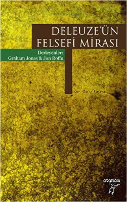 Deleuze`ün Felsefi Mirası