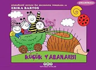 Uğurböceği Sevecen ile Salyangoz Tomurcuk 10: Küçük Yabanarısı