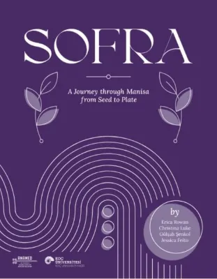 Sofra - A Journey Through Manisa From Seed to Plate