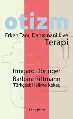 Otizm: Erken Tanı Danışmanlık ve Terapi