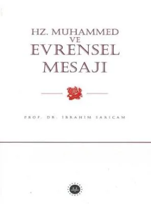 Hz. Muhammed ve Evrensel Mesajı