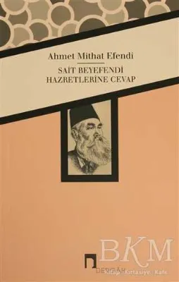 Sait Beyefendi Hazretlerine Cevap