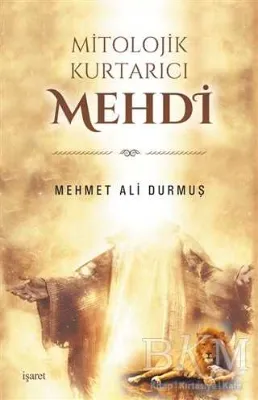 Mitolojik Kurtarıcı Mehdi