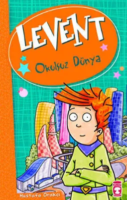 Levent - Okulsuz Dünya
