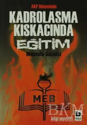 AKP Döneminde Kadrolaşma Kıskacında Eğitim