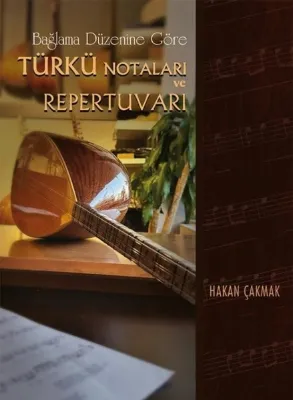 Bağlama Düzenine Göre Türkü Notaları ve Repertuvarı