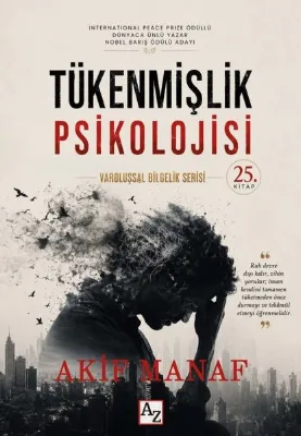 Tükenmişlik Psikolojisi - Varoluşsal Bilgelik Serisi