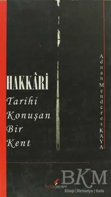 Hakkari - Tarihi Konuşan Bir Kent
