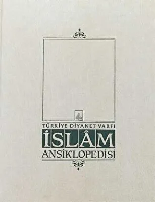 İslam Ansiklopedisi Cilt: 1