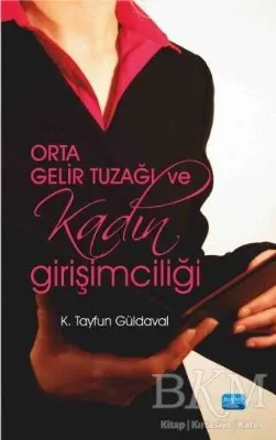 Orta Gelir Tuzağı ve Kadın Girişimciliği