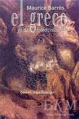El Greco Ya Da Toledo`nun Gizi