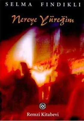 Nereye Yüreğim