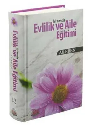 İslamda Evlilik ve Aile Eğitimi 2. Hamur