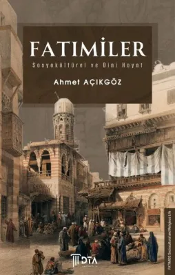 Fatımiler: Sosyokültürel ve Dini Hayat