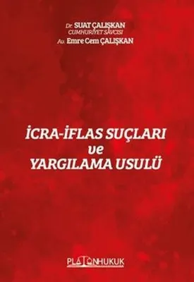 İcra - İflas Suçları ve Yargılama Usulü
