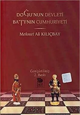 Doğu`nun Devleti Batı`nın Cumhuriyeti