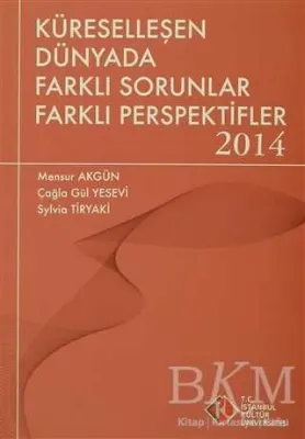 Küreselleşen Dünyada Farklı Sorunlar Farklı Perspektifler 2014