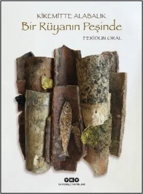 Kiremitte Alabalık - Bir Rüyanın Peşinde