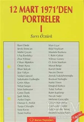 12 Mart 1971’den Portreler Cilt: 1