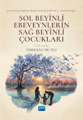 Sol Beyinli Ebeveynlerin Sağ Beyinli Çocukları
