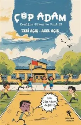 Çöp Adam - Kendine Güven ve Umut Et