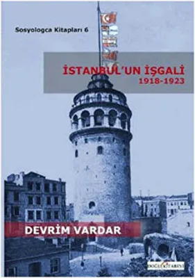 İstanbul’un İşgali 1918-1923