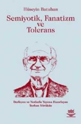 Semiyotik, Fanatizm ve Tolerans