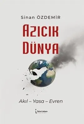 Azıcık Dünya - Akıl Yasa Evren