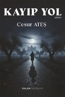 Kayıp Yol - Şiirler