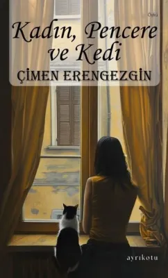 Kadın Pencere ve Kedi